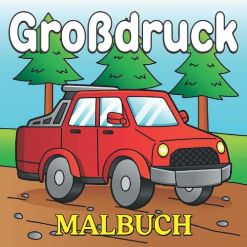 Großdruck Malbuch für Senioren: Mutiges und einfaches Großdruck-Malbuch für Erwachsene für Senioren und Anfänger | Großdruck-Malbuch für Senioren