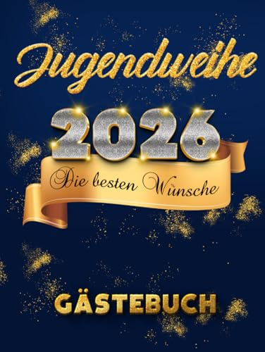 Jugendweihe Die besten Wünsche Gästebuch: Gold und Diamant Hardcover als festliche Dekoration zur Jugendfeier 112 gerahmte leere Seiten Luxuriösen ... von Freunden Wünsche Geschenkliste Danksagung