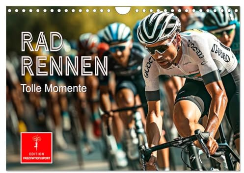 Radrennen - tolle Momente (Wandkalender 2026 DIN A4 quer), CALVENDO Monatskalender: Spannende Straßenrennen - grandiose Bilder. (CALVENDO Sport)