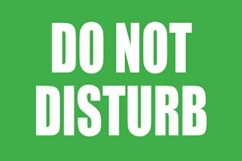 Do Not Disturb Full Color Business Retail Counter Informational Sign |Plastic |Single-sided |12w x 8h