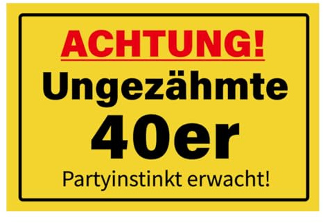 40 Geburtstag Deko,Ungezähmte 40er - 30 x 20 cm Schild Geburtstagsdeko,Scherzartikel für Geburtstagsgeschenk,Geschenke zum 40 Geburtstag Mann,Frau