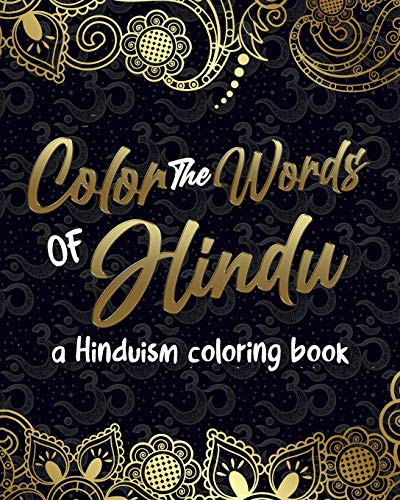 Color The Words Of Hindu: A Hinduism Coloring Book