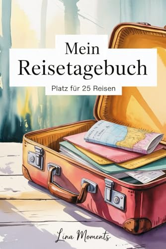 Mein Reisetagebuch: Reise Tagebuch Zum Ausfüllen - Platz für 25 Reisen, A5 Format, Softcover, 102 Seiten, Perfektes Geschenk für Reiselustige für Urlaubserinnerungen, Fotos und Notizen