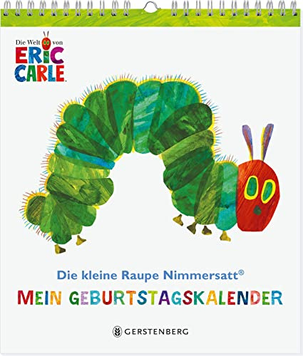 Die kleine Raupe Nimmersatt - Mein Geburtstagskalender: Immerwährender Eintragkalender mit 16 Blatt