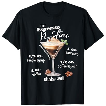 Espresso Martini Cocktail Tini Time I Love Espresso Martinis T-Shirt
