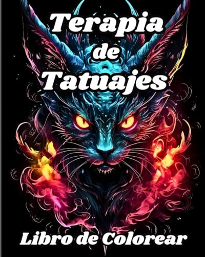 Terapia de Tatuajes Libro de Colorear: Libro de colorear para adultos con hermosos tatuajes para aliviar el estrés